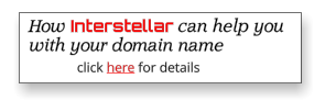 How Interstellar can help you with your domain name click here for details